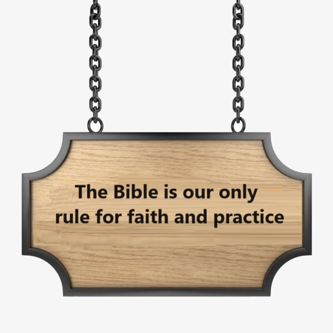 Bible_ only rule of faith and practice